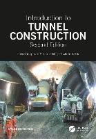 Introduction to Tunnel Construction, Second Edition Chapman David N., Metje Nicole, Stark Alfred