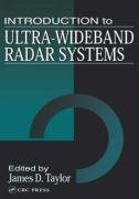 Introduction to Ultra-Wideband Radar Systems Taylor Taylor D., Taylor James D.