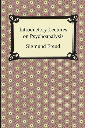 Introductory Lectures on Psychoanalysis Freud Sigmund