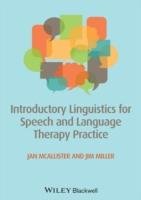 Introductory Linguistics for Speech and Language Therapy Practice Mcallister Jan, Miller James E.