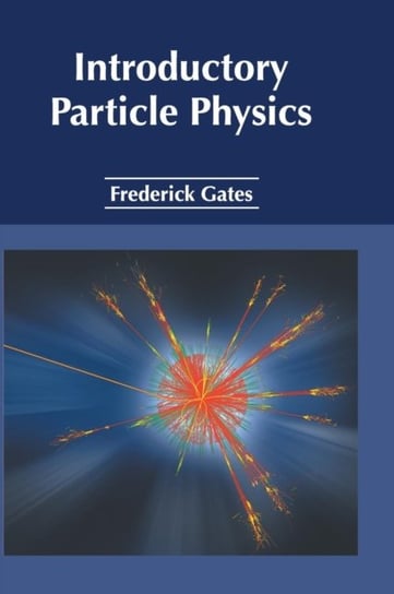 Introductory Particle Physics Opracowanie zbiorowe