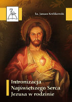 Intronizacja Najświętszego Serca Jezusa w Rodzinie Królikowski Janusz