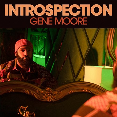 Introspection Gene Moore