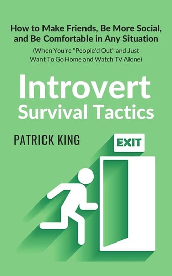 Introvert Survival Tactics King Patrick