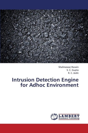 Intrusion Detection Engine for Adhoc Environment Husain Shahnawaz
