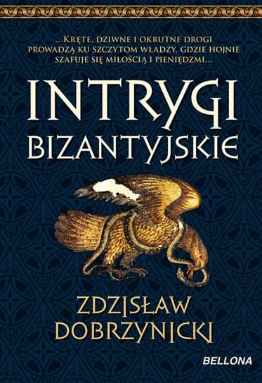 Intrygi Bizantyjskie Dobrzyniecki Zdzisław
