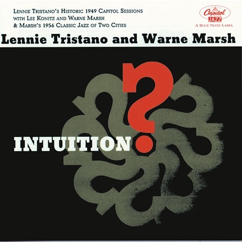 Intuition Warne Marsh, Lennie Tristano
