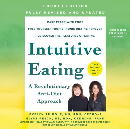 Intuitive Eating Huber Hillary, Tribole Evelyn, Resch Elyse