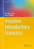 Intuitive Introductory Statistics Wolfe Douglas A., Schneider Grant