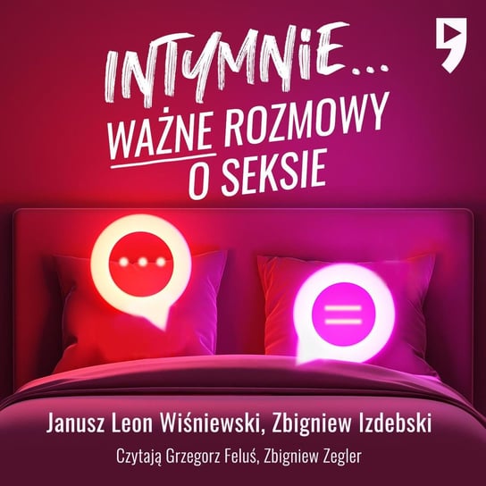 Intymnie... Ważne rozmowy o seksie Wiśniewski Janusz L., Izdebski Zbigniew