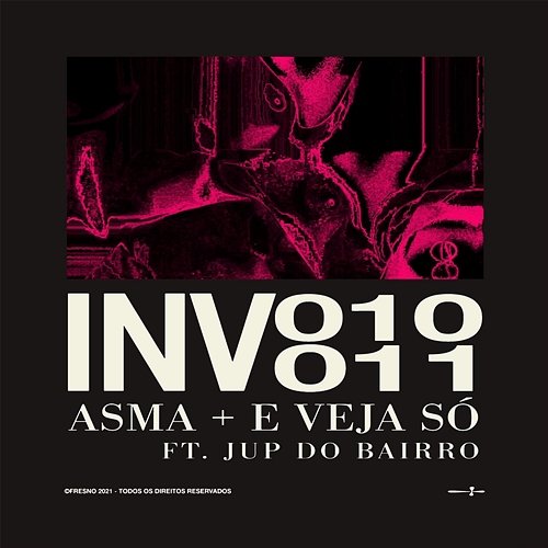 INV011: E VEJA SÓ Fresno, Jup do Bairro