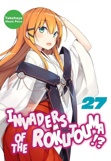 Invaders of the Rokujouma!? Volume 27 Takehaya
