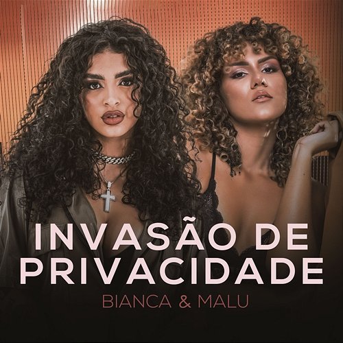 Invasão De Privacidade Bianca, Malu Original