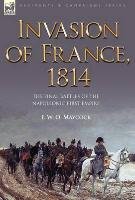 Invasion of France, 1814 Maycock F. W. O.