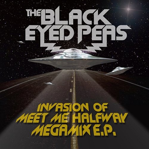 Invasion Of Meet Me Halfway - Megamix E.P. The Black Eyed Peas