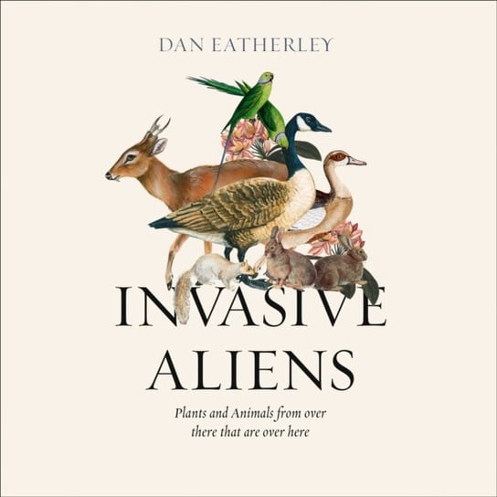 Invasive Aliens Eatherley Dan