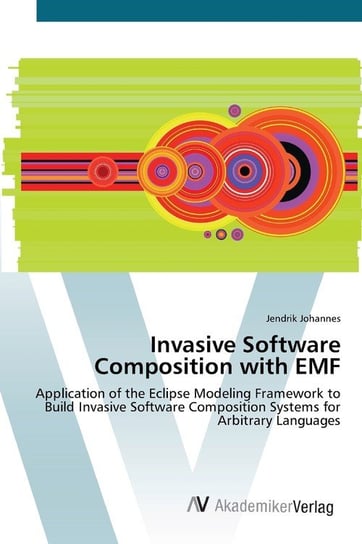 Invasive Software Composition with EMF Jendrik Johannes