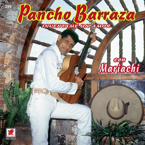 Invéntame Un Amor Pancho Barraza feat. Mariachi Santa María