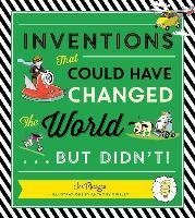 Inventions That Could Have Changed the World...But Didn't! Rhatigan Joe, Owsley Anthony