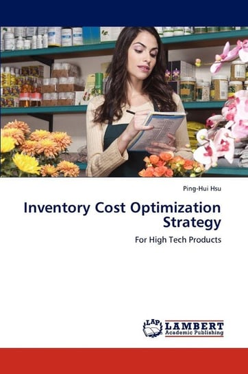 Inventory Cost Optimization Strategy Hsu Ping-Hui