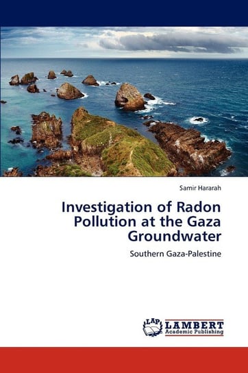 Investigation of Radon Pollution at the Gaza Groundwater Hararah Samir
