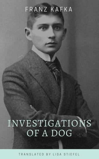 Investigations of a Dog Kafka Franz