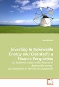 Investing in Renewable Energy and Cleantech: a Finance Perspective Beemer Joost