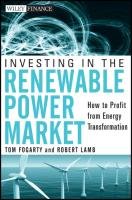 Investing in the Renewable Power Market Fogarty Tom, Lamb Robert