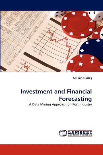Investment and Financial Forecasting Güneş Serkan