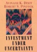 Investment Under Uncertainty Dixit Avinash K., Pindyck Robert S.