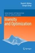 Invexity and Optimization Mishra Shashi K., Giorgi Giorgio