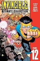 Invincible: The Ultimate Collection Volume 12 Kirkman Robert