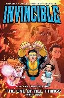 Invincible Volume 25: The End of All Things Part 2 Kirkman Robert