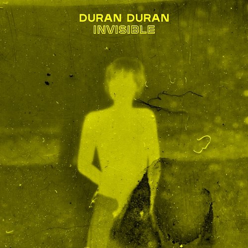 INVISIBLE Duran Duran