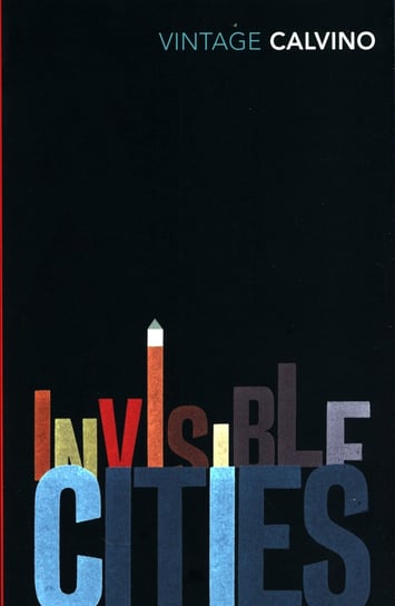 Invisible Cities Calvino Italo