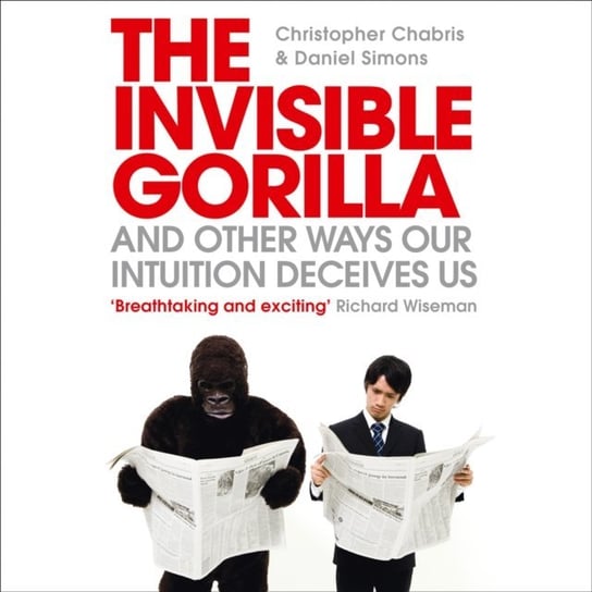 Invisible Gorilla Simons Daniel, Chabris Christopher