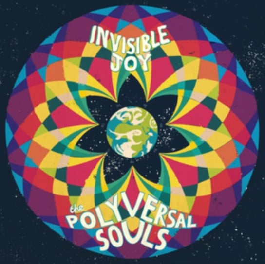 Invisible Joy The Polyversal Souls