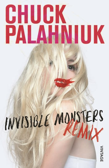 Invisible Monsters Remix Palahniuk Chuck