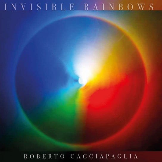 Invisible Rainbows - Doppio Vinile Numerato 180 Grammi, Copertina Gatefold, płyta winylowa Cacciapaglia Roberto