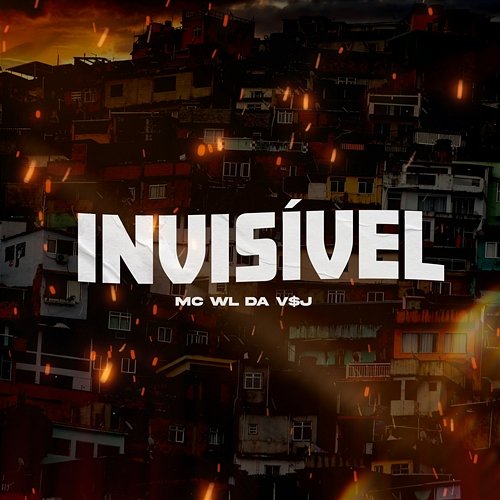Invisível Mc WL da V$J