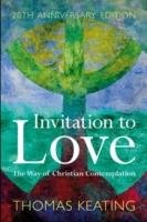 Invitation to Love 20th Anniversary Edition Keating Thomas O.C.S.O.