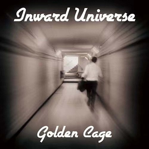 Inward Universe Golden Cage樂隊
