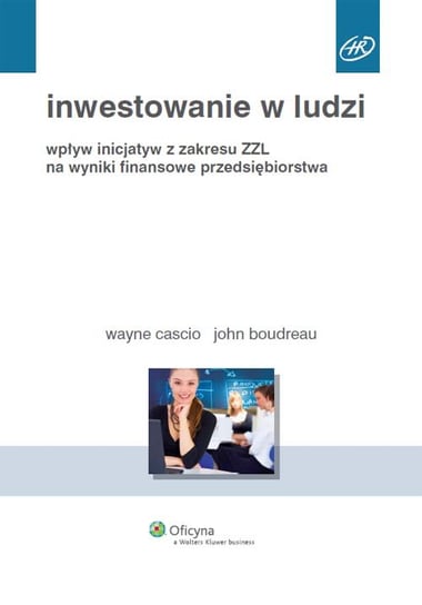Inwestowanie w ludzi Boudreau John, Cascio Wayne F.