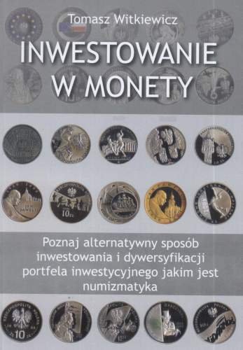 Inwestowanie w Monety Witkiewicz Tomasz