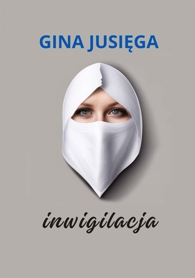 Inwigilacja - ebook PDF Gina Jusięga