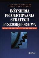 Inżynieria Projektowania Strategii Przedsiębiorstwa Berliński Lechosław, Penc-Pietrzak Ilona