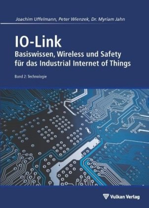 IO-Link - Band 2: Technologie Vulkan Verlag