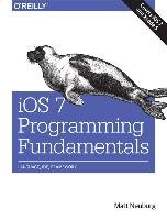 iOS 7 Programming Fundamentals Neuberg Matt