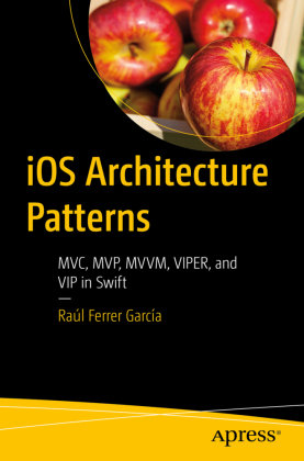 iOS Architecture Patterns Springer, Berlin