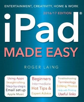 iPad Made Easy (New Edition) Laing Roger